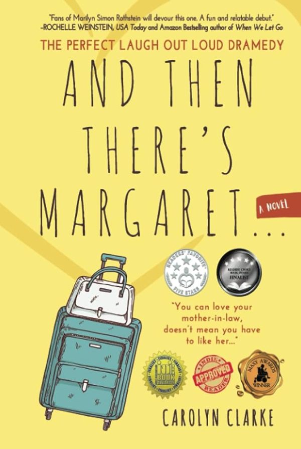 And Then There’s Margaret: The Perfect Laugh Out Loud Dramedy – Silver ...
